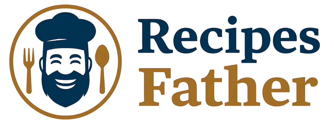 Recipes Father – Easy & Delicious Recipes for Every Day